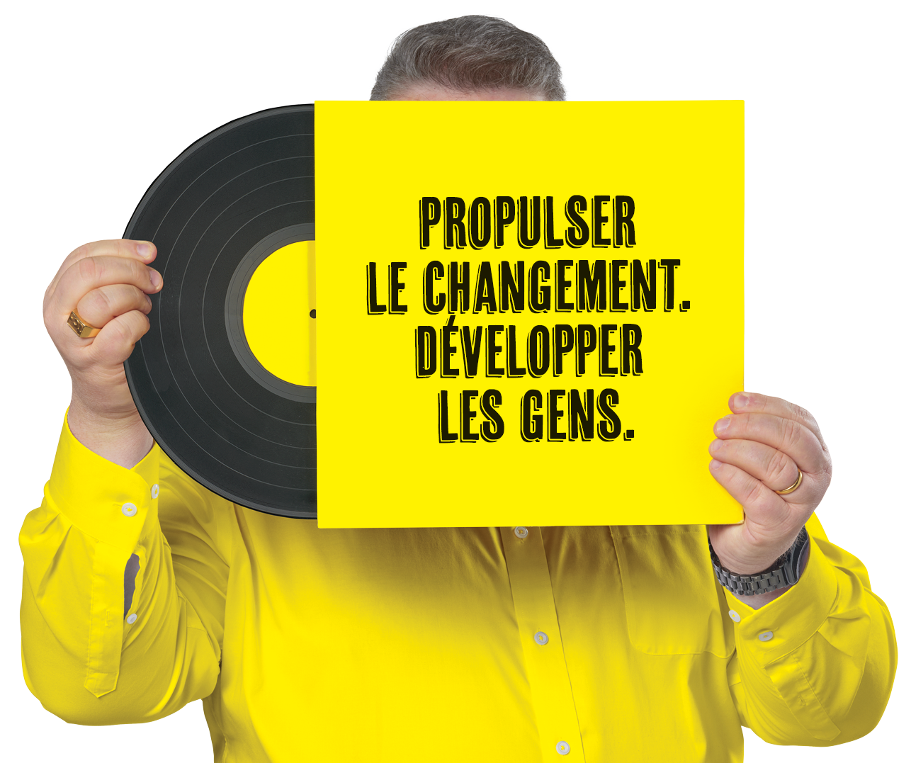 Propulser le changement. Développer les gens. TC.